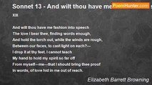 Elizabeth Barrett Browning - Sonnet 13 - And wilt thou have me fashion into speech
