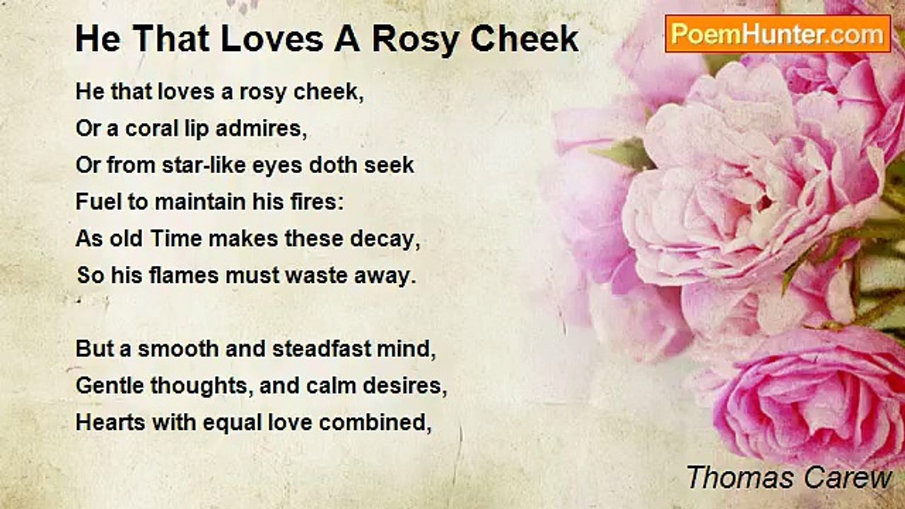 Thomas Carew - He That Loves A Rosy Cheek