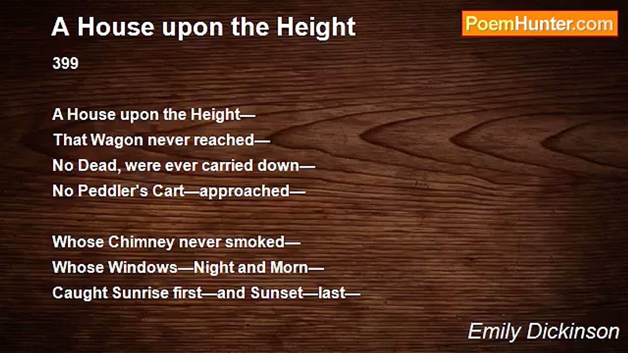 Emily Dickinson - A House upon the Height