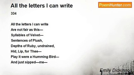 Emily Dickinson - All the letters I can write