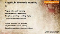 Emily Dickinson - Angels, in the early morning