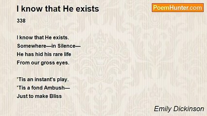 Emily Dickinson - I know that He exists