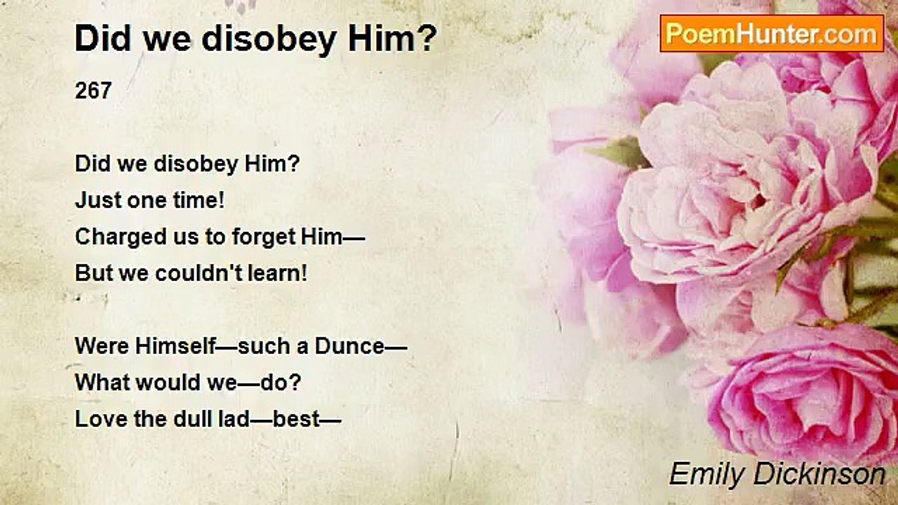 Emily Dickinson - Did we disobey Him?