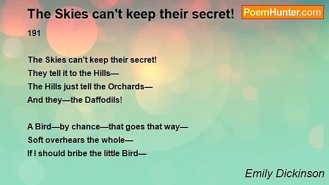 Emily Dickinson - The Skies can't keep their secret!