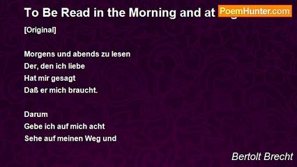 Bertolt Brecht - To Be Read in the Morning and at Night