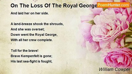 William Cowper - On The Loss Of The Royal George