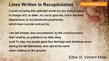 Edna St. Vincent Millay - Lines Written In Recapitulation