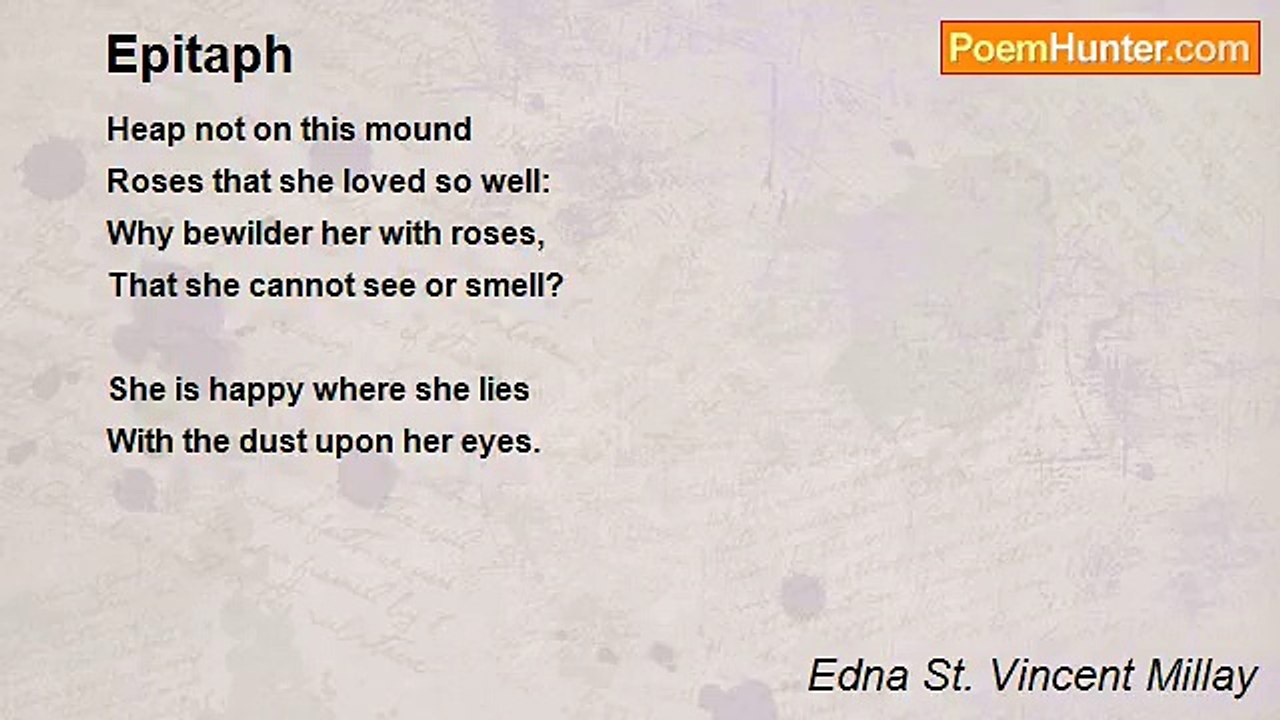 Edna St. Vincent Millay - Epitaph