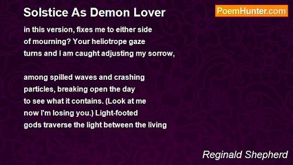 Reginald Shepherd - Solstice As Demon Lover