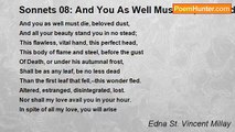 Edna St. Vincent Millay - Sonnets 08: And You As Well Must Die, Beloved Dust