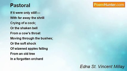 Edna St. Vincent Millay - Pastoral