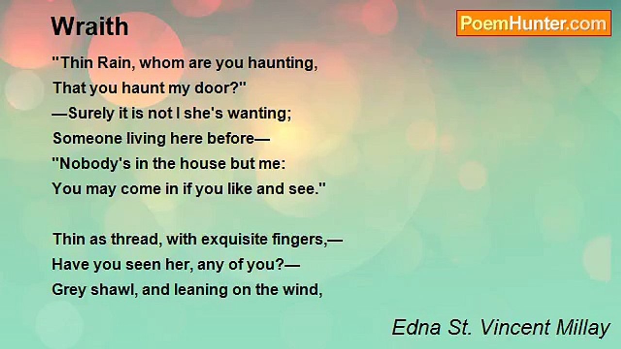 Edna St. Vincent Millay - Wraith