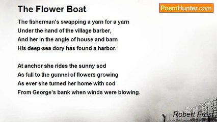 Robert Frost - The Flower Boat