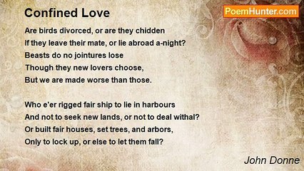 John Donne - Confined Love