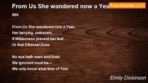 Emily Dickinson - From Us She wandered now a Year