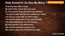 John Donne - Holy Sonnet II: As Due By Many Titles I Resign