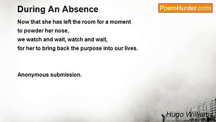 Hugo Williams - During An Absence
