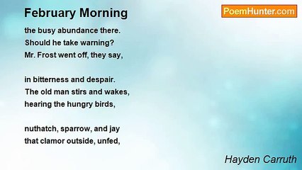 Hayden Carruth - February Morning