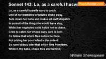 William Shakespeare - Sonnet 143: Lo, as a careful huswife runs to catch