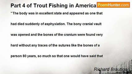 Richard Brautigan - Part 4 of Trout Fishing in America