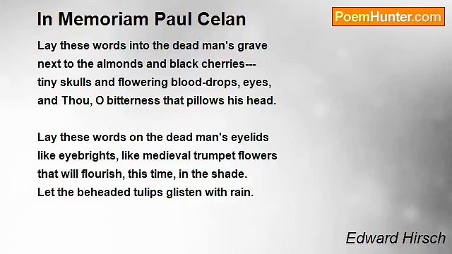 Edward Hirsch - In Memoriam Paul Celan
