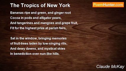 Claude McKay - The Tropics of New York