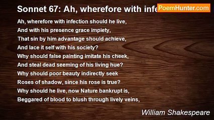 William Shakespeare - Sonnet 67: Ah, wherefore with infection should he live