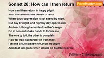 William Shakespeare - Sonnet 28: How can I then return in happy plight