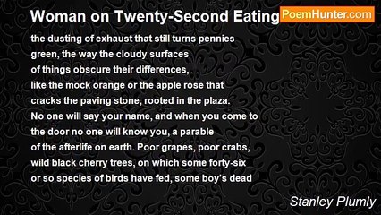 Stanley Plumly - Woman on Twenty-Second Eating Berries