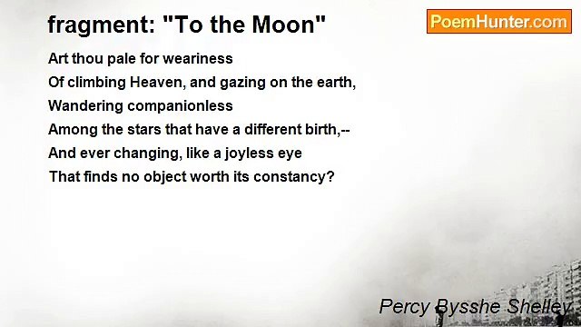 Percy Bysshe Shelley - fragment: To the Moon