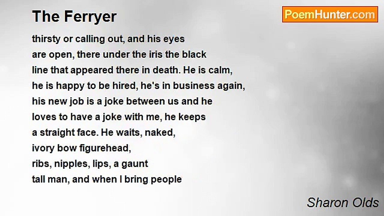 Sharon Olds - The Ferryer