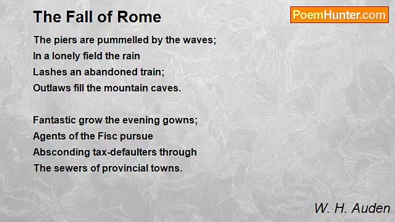 W. H. Auden - The Fall of Rome