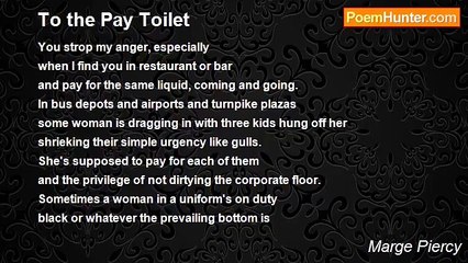 Marge Piercy - To the Pay Toilet
