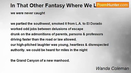 Wanda Coleman - In That Other Fantasy Where We Live Forever