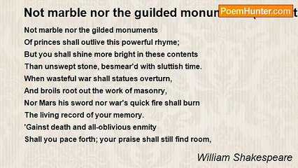 William Shakespeare - Not marble nor the guilded monuments (Sonnet 55)
