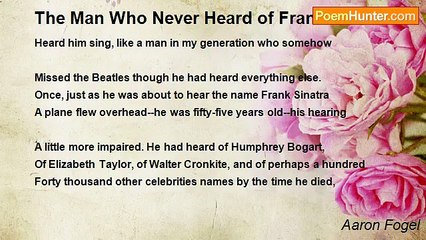 Aaron Fogel - The Man Who Never Heard of Frank Sinatra