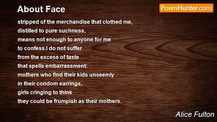 Alice Fulton - About Face