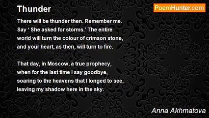 Anna Akhmatova - Thunder