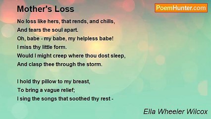 Ella Wheeler Wilcox - Mother's Loss