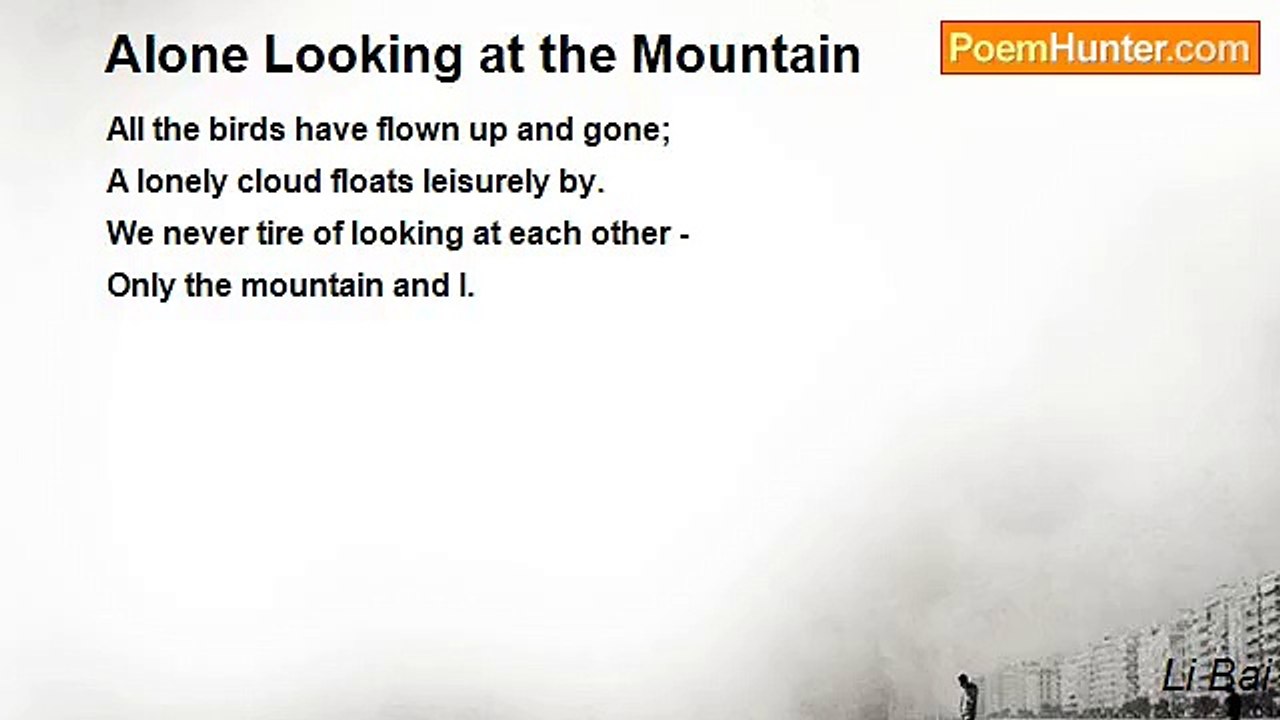 Li Bai - Alone Looking at the Mountain