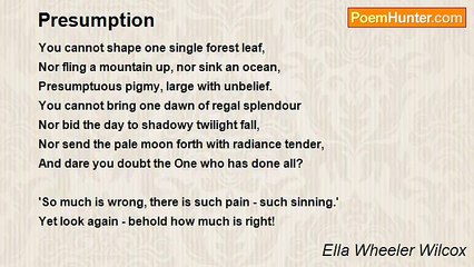Ella Wheeler Wilcox - Presumption