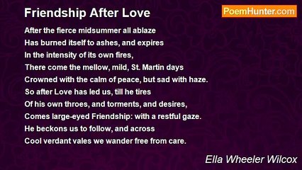 Ella Wheeler Wilcox - Friendship After Love