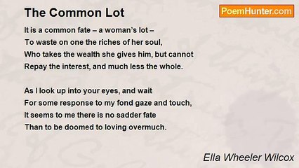 Ella Wheeler Wilcox - The Common Lot