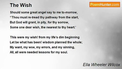 Ella Wheeler Wilcox - The Wish