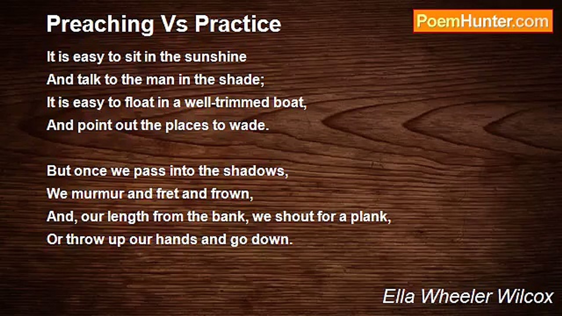 Ella Wheeler Wilcox - Preaching Vs Practice