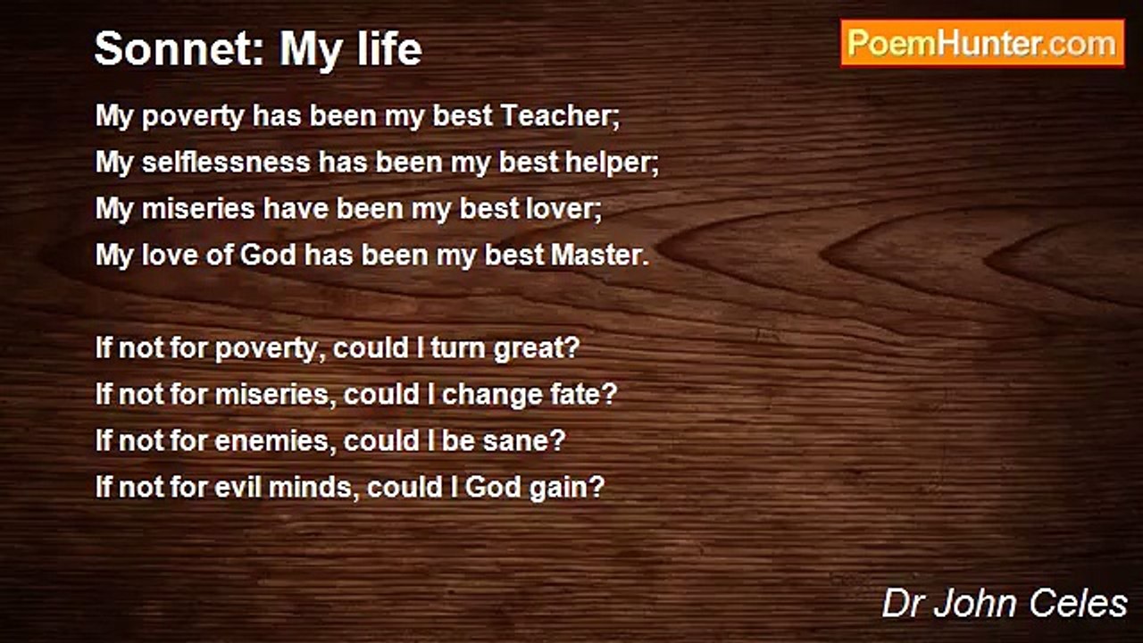 Dr John Celes - Sonnet: My life