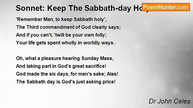 Dr John Celes - Sonnet: Keep The Sabbath-day Holy