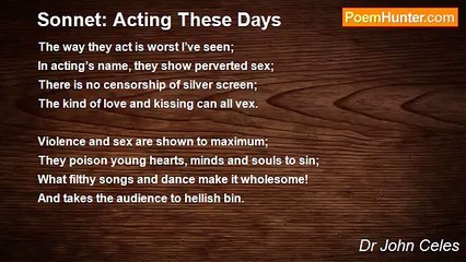 Dr John Celes - Sonnet: Acting These Days
