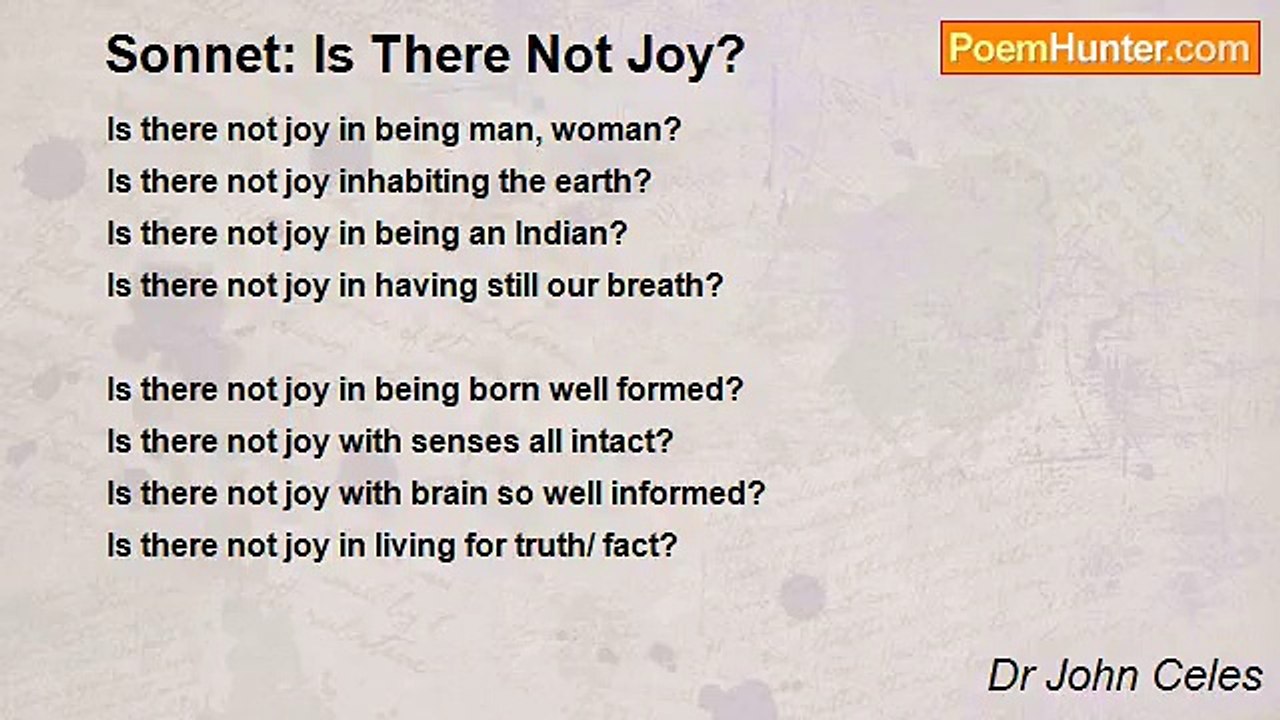 Dr John Celes - Sonnet: Is There Not Joy?