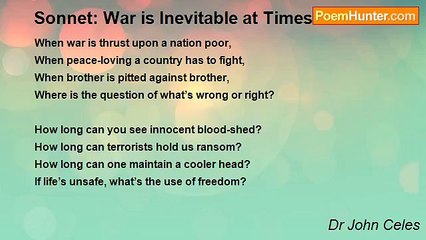 Dr John Celes - Sonnet: War is Inevitable at Times